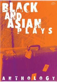 Black and Asian Plays